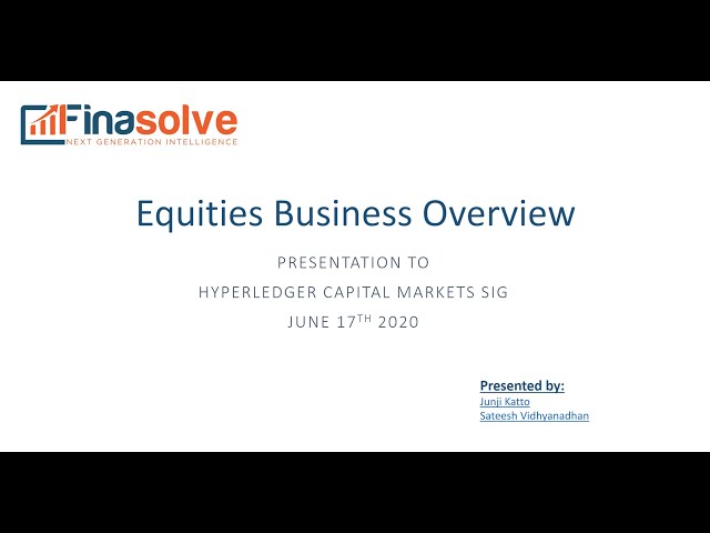 2020-06-17 Presentation on an end-to-end view of the capital markets,and where DLTs could fit in