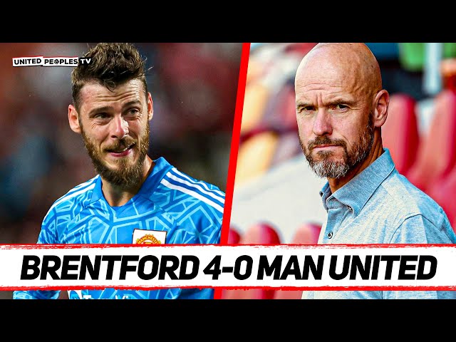 BRENTFORD 4-0 MAN UTD | Ten Hag Being Killed By Glazers & Players...How Low Can We Honestly Go?