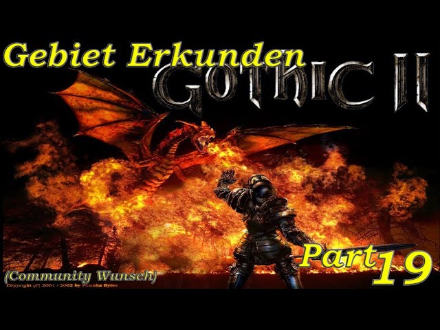 (Blind) Gebiet Erkunden, Gothic 2 Classic Part 19