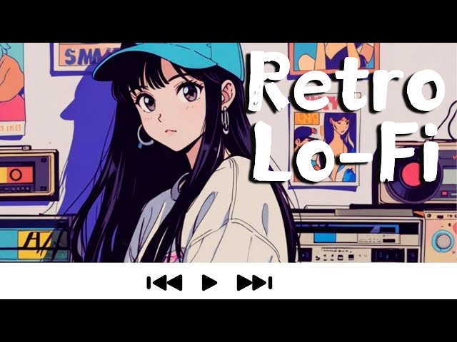 Take Me Back To Retro Lo-Fi