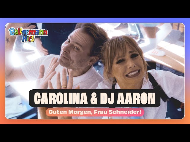 Carolina, Dj Aaron - Guten Morgen, Frau Schneider! (Offizielles Musikvideo)