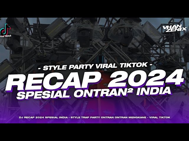 DJ RECAP 2024 SPESIAL INDIA VIRAL TIKTOK