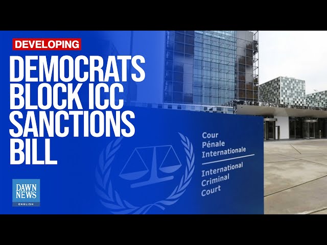 Democrats Block ICC Sanctions Bill in US Senate | Dawn News English