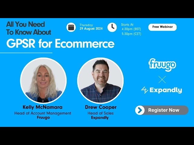 All you need to know about GPSR for Ecommerce in the UK