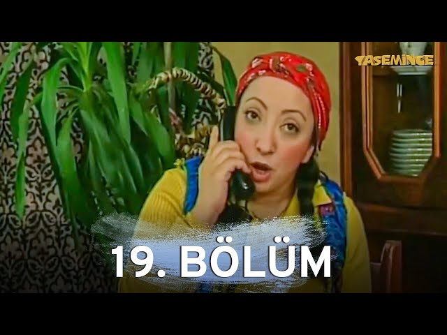 Yasemince 19. Bölüm