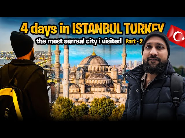 4 Days in Istanbul turkey | the most surreal city I visited #part2 #aftabkhansabri