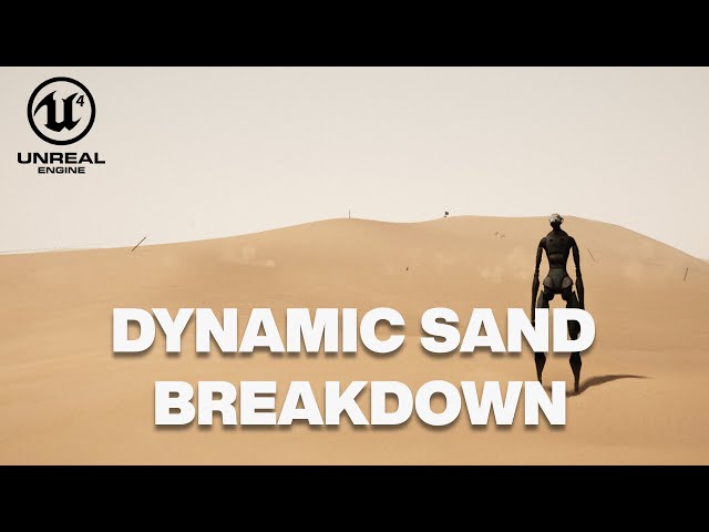 Making Dynamic Desert Sand in Unreal Engine 4