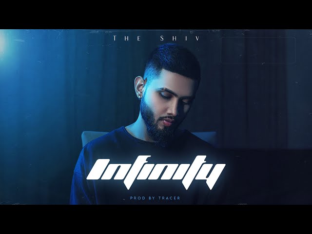 Infinity - The Shiv | Prod By Tracer | Latest Romantic Song 2023