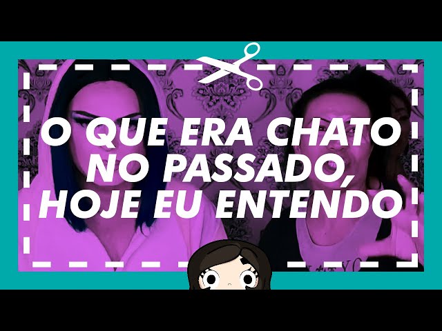 O que era chato no passado, hoje eu entendo | Cortes da Paula Ferreira