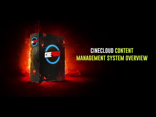 CINECLOUD Video Cloud Content Management System for CINEPUNCH