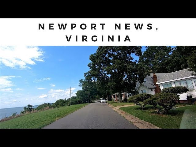 Newport News, VA - Driving Around the Neighborhoods