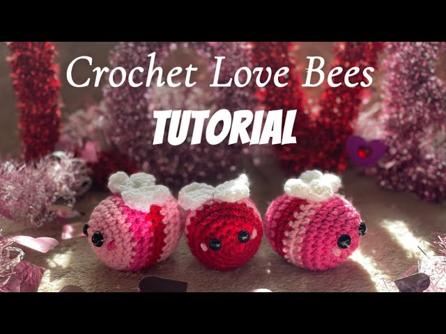 Crochet Love Bee Tutorial