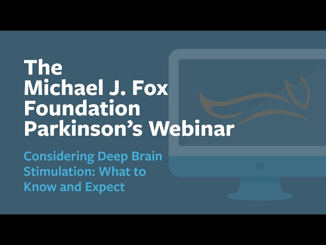 Webinar: “Considering Deep Brain Stimulation: What to Know and Expect” July 2024