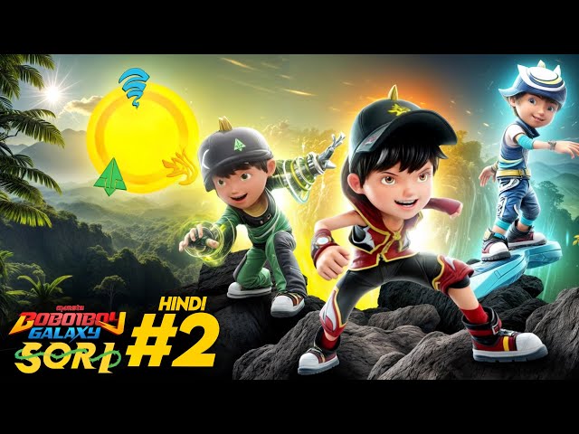 BoBoiBoy Galaxy Sori In Hindi 🔥Episode 2 || Exclusive Dubbed