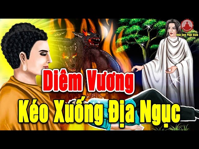 Chuyện Phật Giáo Cả Đời Thắp Nhang Cúng Phật Nhưng C.H.Ế.T Vẫn Đọa ĐỊA NGỤC