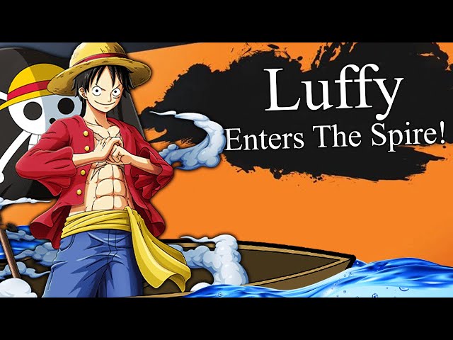 LUFFY HAS ENTERED THE SPIRE!!