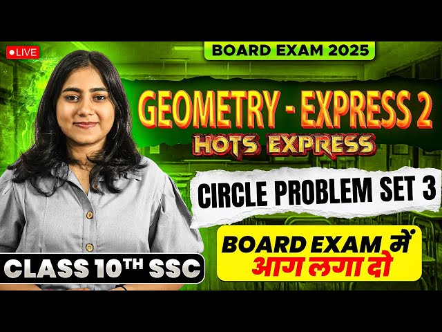 Geometry Hots Express 2 | Hots Express📚 | Class 10th SSC📖 | Maharashtra Board Exam 2025🔥