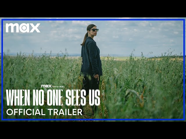 When No One Sees Us | Official Trailer | Max