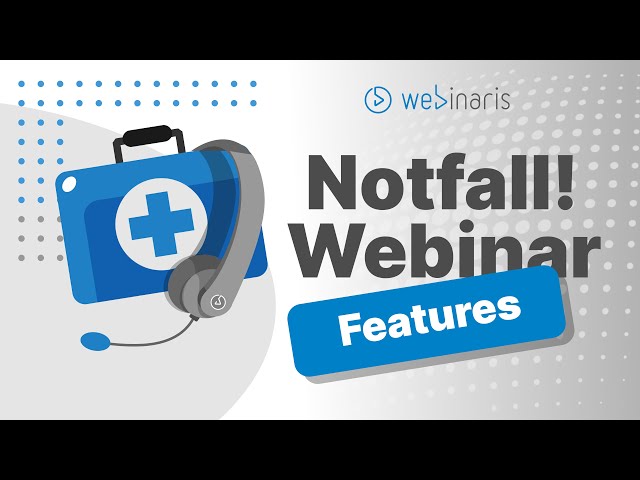 Features für den Webinar Notfall