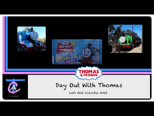 Thomas & Friends Day Out With Thomas - Let’s Get Colorful 2023 @ Southern California Railway Museum