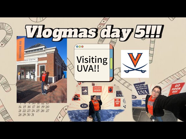 Going to visit UVA!!! Vlogmas day 5!!!