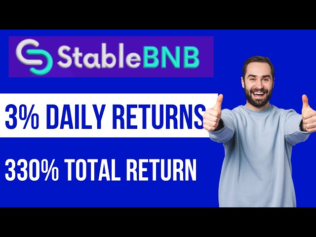 StableBNB Review | 3% Daily Returns | 330% Total Return