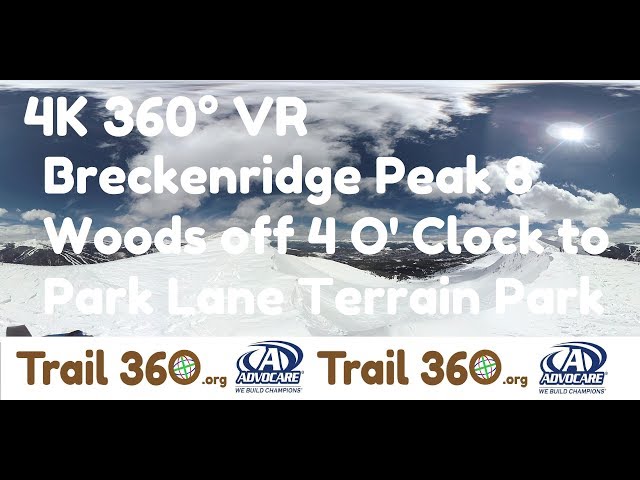 Breckenridge Peak 8 woods off 4 O' Clock to Park Lane Terrain Park-Trail 360