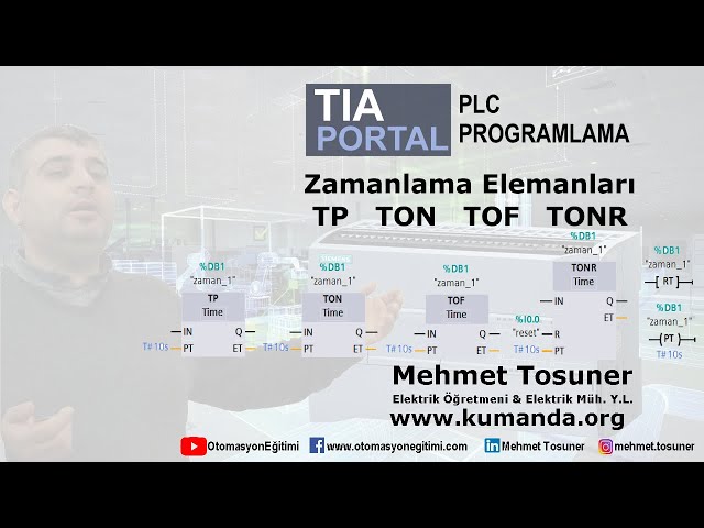 TiaPortal Zamanlama Elemanları ( TP TON TOF TONR ) – Mehmet Tosuner - www.kumanda.org