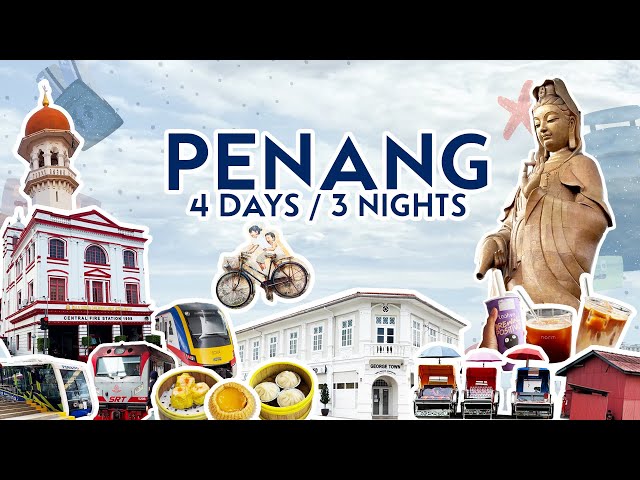 [Full EP] 🇲🇾Journey to Penang 4 days 3 nights | เที่ยวปีนัง 4 วัน 3 คืน