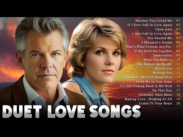 David Foster, Anne Murray, Celine Dion, Mariah Carey - Best Duet Love Songs Male And Female Ever