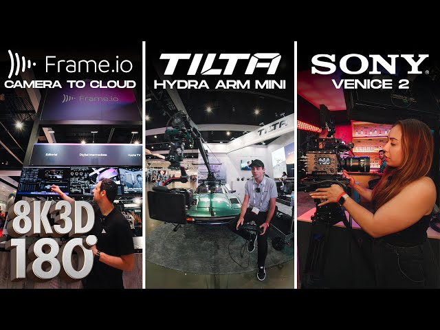 Best of CineGear 2022 in VR180 - SONY Venice 2 / TILTA Hydra-Arm Mini / SISU Cinema Robot / Frame.io