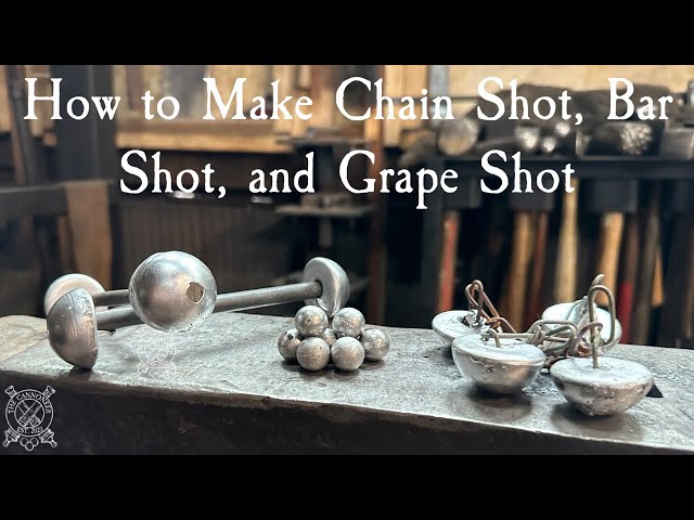 How to Make Chain Shot, Bar Shot, and Grape Shot