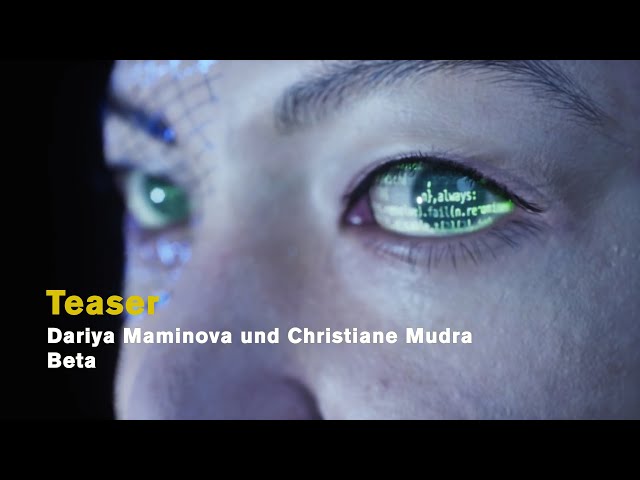 Christiane Mudra / Dariya Maminova: BETA (Teaser 1)