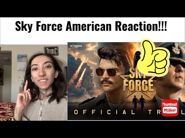 AMERICAN REACTION TO SKY FORCE TRAILER! AKSHAY KUMAR | VEER PAHARIYA