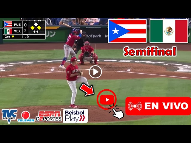 Puerto Rico vs. México en vivo, donde ver, a que hora juega SEMIFINAL Serie del Caribe 2025 resumen