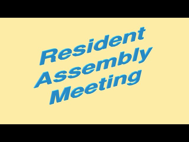 Resident Assembly Meeting