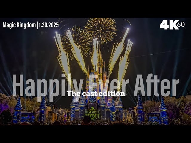 Happily Ever After - Disney Cast Service Celebration Edition | 1/30/2025 \ Magic Kingdom [4K60 HDR]