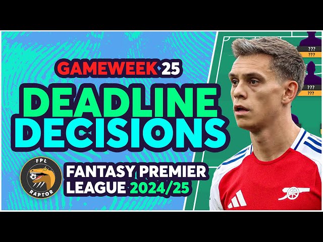 TROSSARD PUNT? 👀 | MY FPL GAMEWEEK 25 FINAL DEADLINE DECISIONS | Fantasy Premier League Tips 2024/25