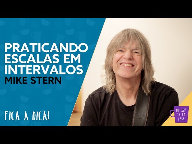 Fica a Dica do Convidado | Praticando Escalas em Intervalos | Mike Stern