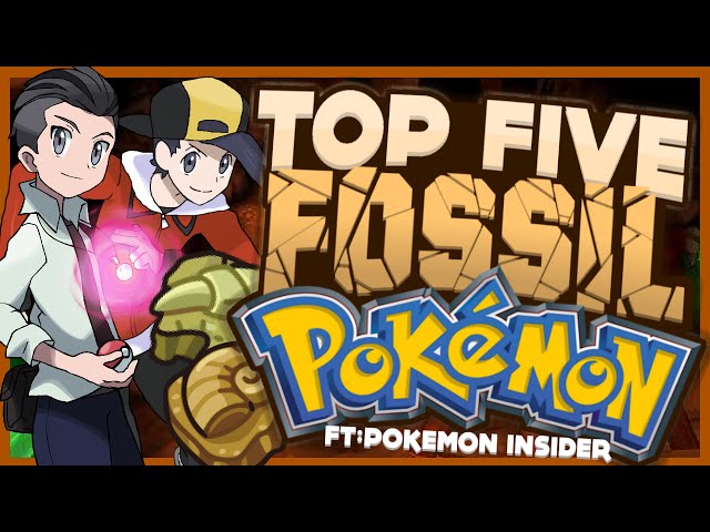 Top 5 Fossil Pokemon (Feat. Pokemon Insider)