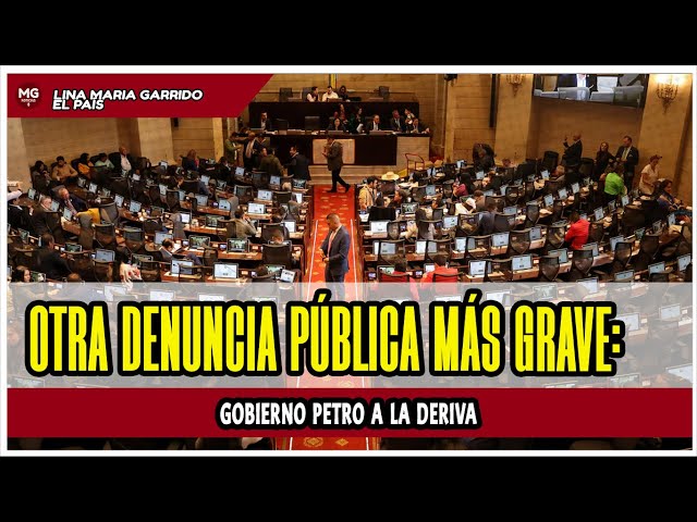 GRAVE DENUNCIA PÚBLICA 🔴🔴 GOBIERNO PETRO A LA DERIVA