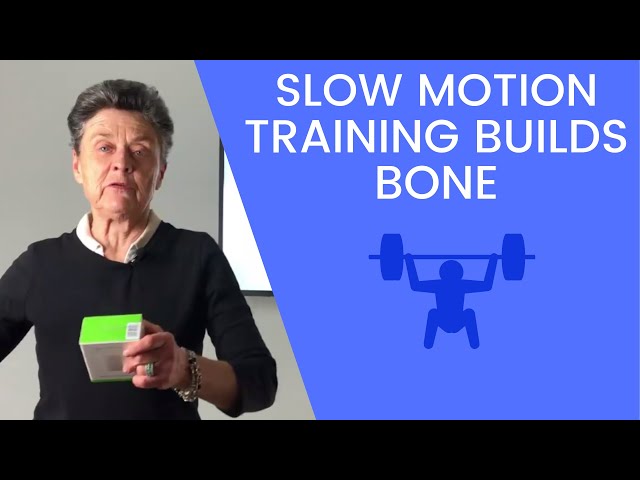 Slow motion training builds bone!