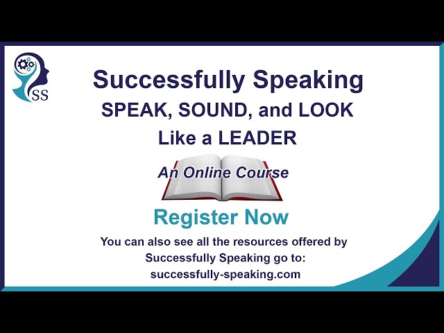 NEW PRODUCT: SPEAK, SOUND, and LOOK Like a Leader online public speaking course