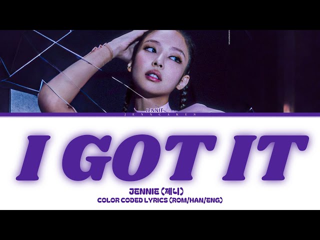 JENNIE - 'I GOT IT' (NEW VERSE + NEW RAP + BRIDGE) Color Coded Lyrics (AI Original Song)