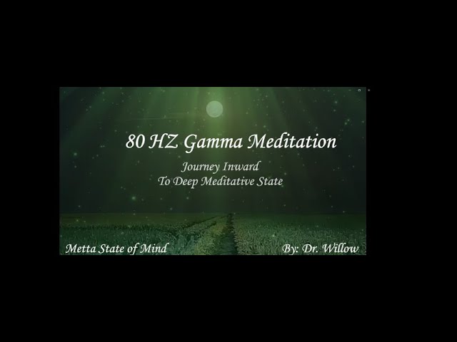 80HZ Gamma Brainwaves Meditation -Binaural Beats -Restful Sleep -Inner Journey Deep Meditative State