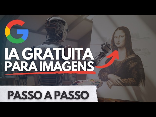 Como Criar Imagens com IA de Graça | Tutorial ImageFX Google