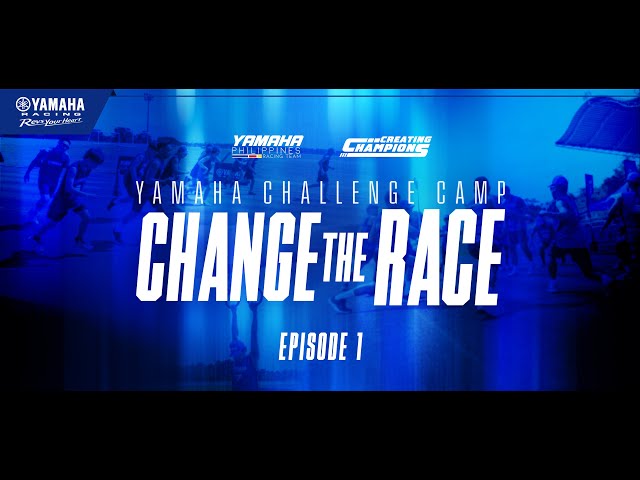 Yamaha Challenge Camp Series | EPISODE 1