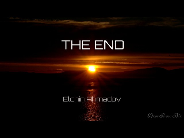 Elchin Ahmadov - The End (instrumental)