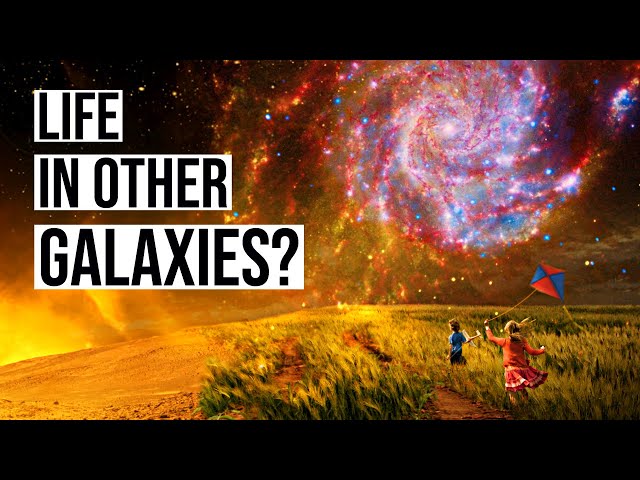 Life In Other Galaxies — Where Should We Look?