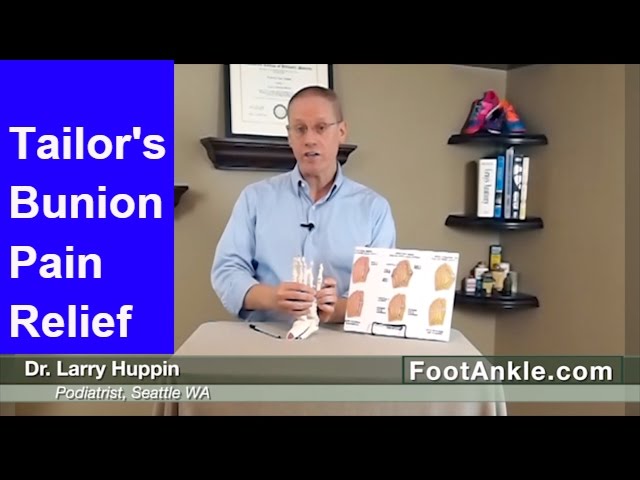 How to Treat the bump by the little toe (Tailor’s Bunion) - Seattle Podiatrist